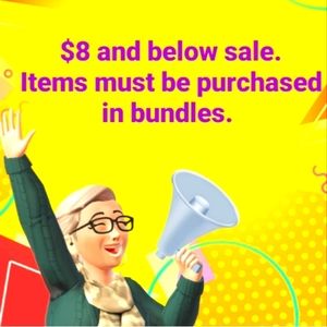 Items $8 and below must be purchased in bundles